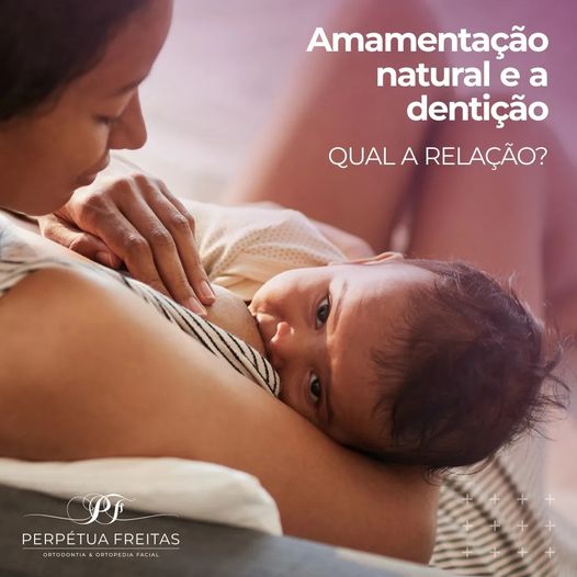 Amamentação natural e a dentição: qual a relação?